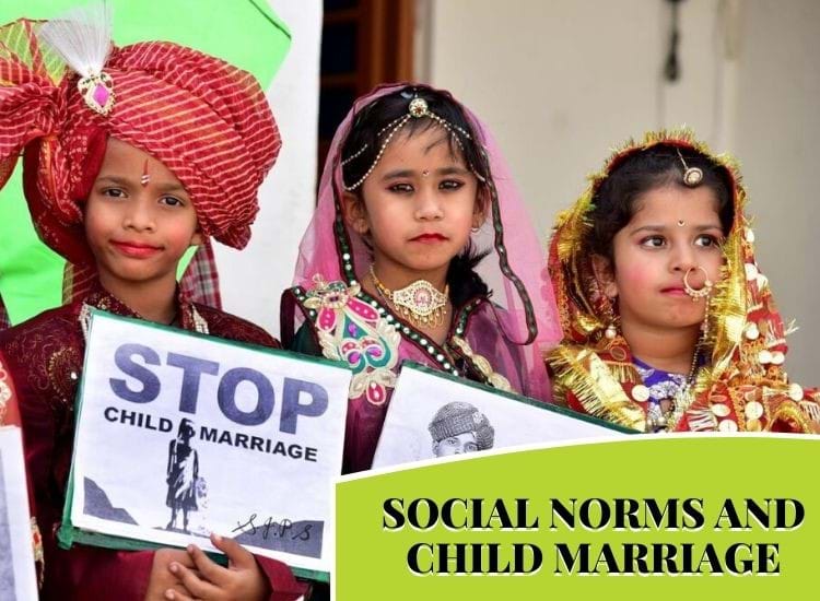 SOCIAL NORMS AND CHILD MARRIAGE